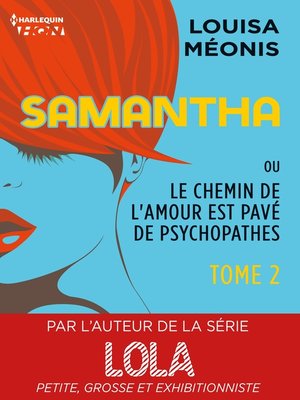 cover image of Samantha T2--ou Le chemin de l'amour est pavé de psychopathes